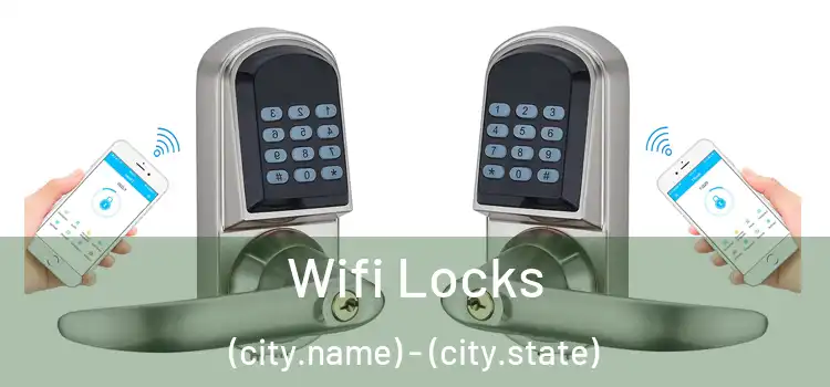  Wifi Locks (city.name) - (city.state)